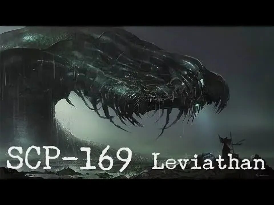 Ссп 169 левиафан. Левиафан 169. Сцп 169. Scp 169. Сцп 169.