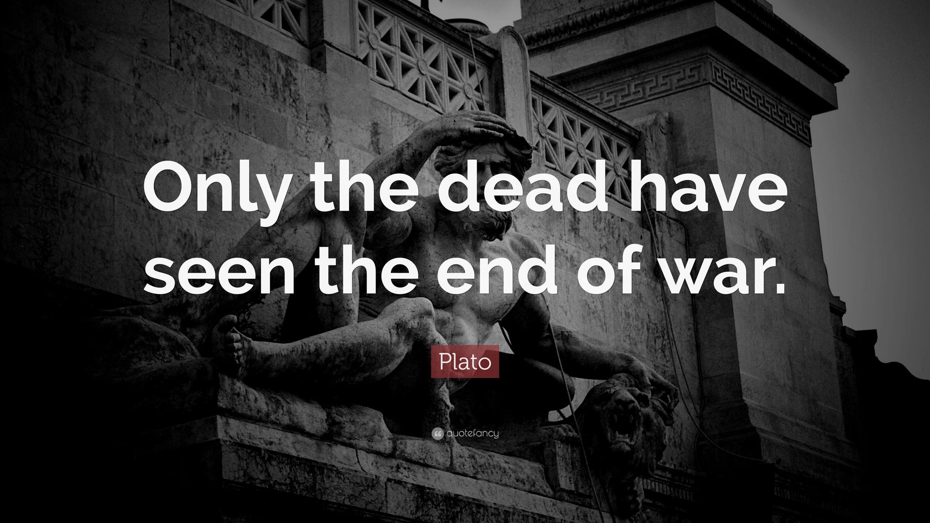 Only end. Only the dead have seen the end of war. only the dead have seen the end of war plato. the end война. only the dead see the end of the war.