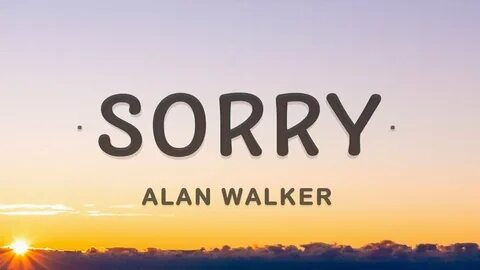 Alan walker isak sorry