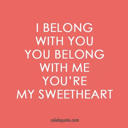 Belong перевод на русский. Belong. I belong with you you belong with me you're my Sweetheart. Belong to. Belong слово.