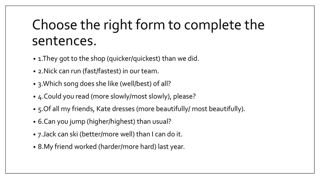 Choose the right form. Choose the right and complete the sentences. Choose the right forms to complete the sentences. Choose the right to complete the sentences ответ.