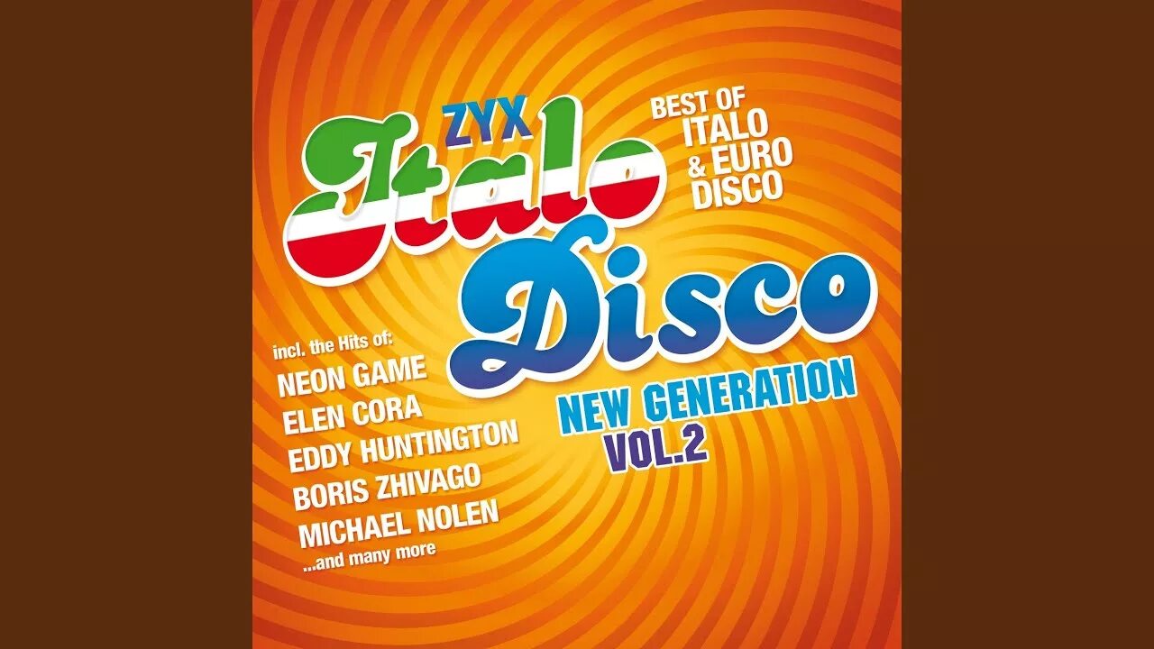 ZYX Italo Disco New Generation Vol.2 CD 1. Italo Disco New Generation. Italo Disco New Generation Vol. ZYX Italo Disco New.