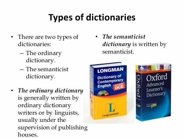 Types of Dictionaries. Types of General Dictionaries. Linguistic Dictionary. Dictionary of Linguistics. Two dictionary