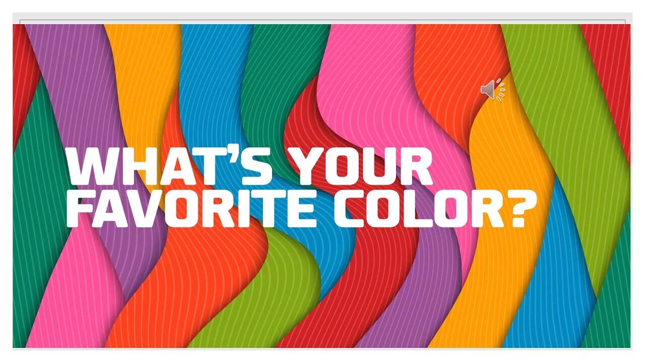 What color is that. What is your favourite colour. what is your favourite. what is your favorite color. favorite colour.