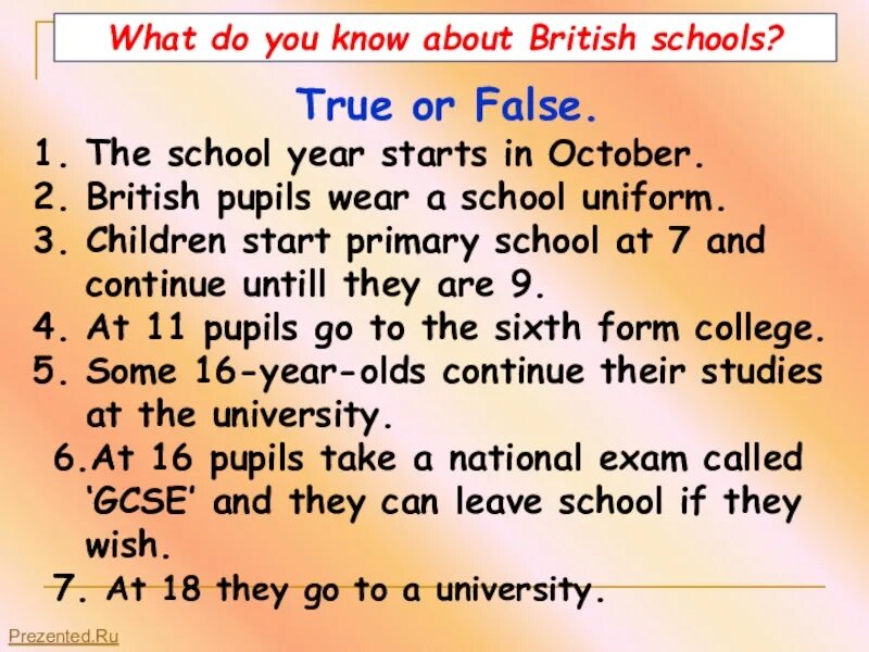 What do you know about British Schools ответы. Schools in England презентация. True or false. All you wanted to know about Schools in Britain презентация. Английский true or false