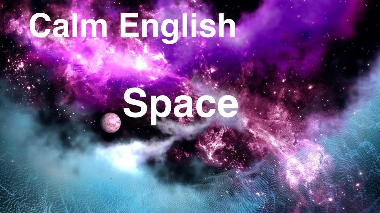Космос на английском для детей. Space на английском. Весь космос на английском. Очень красивый космос на английском языке.
