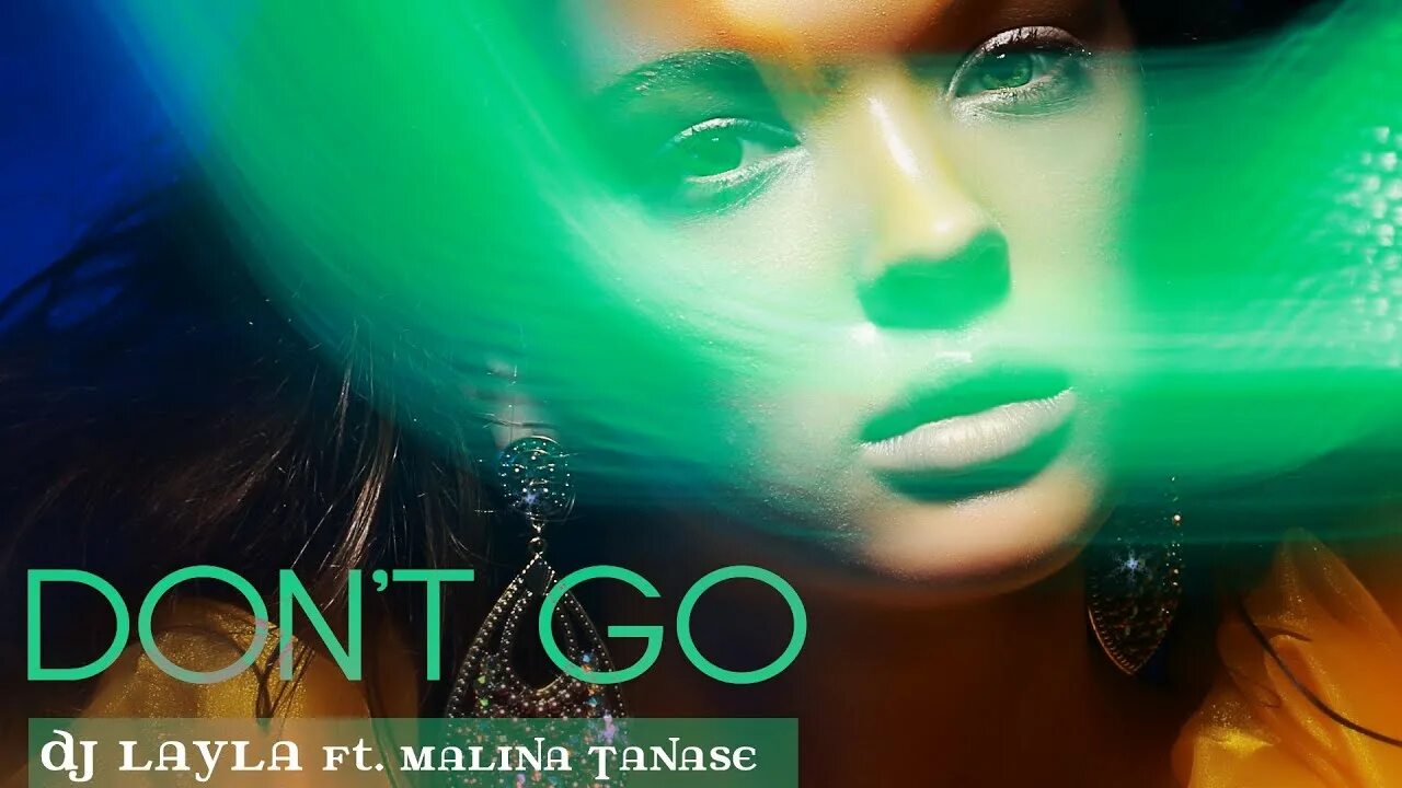 Dj layla feat. Malina tanase don&#039;t go. malina tanase - don&#039;t go фото. don&#039;t go dj layla. layla malina.