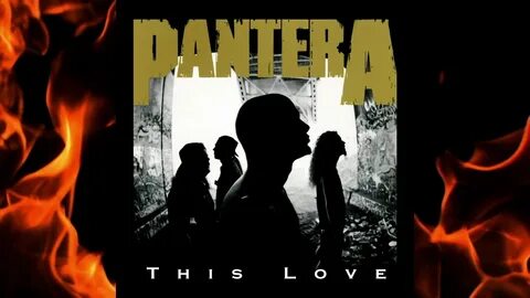 Pantera this love