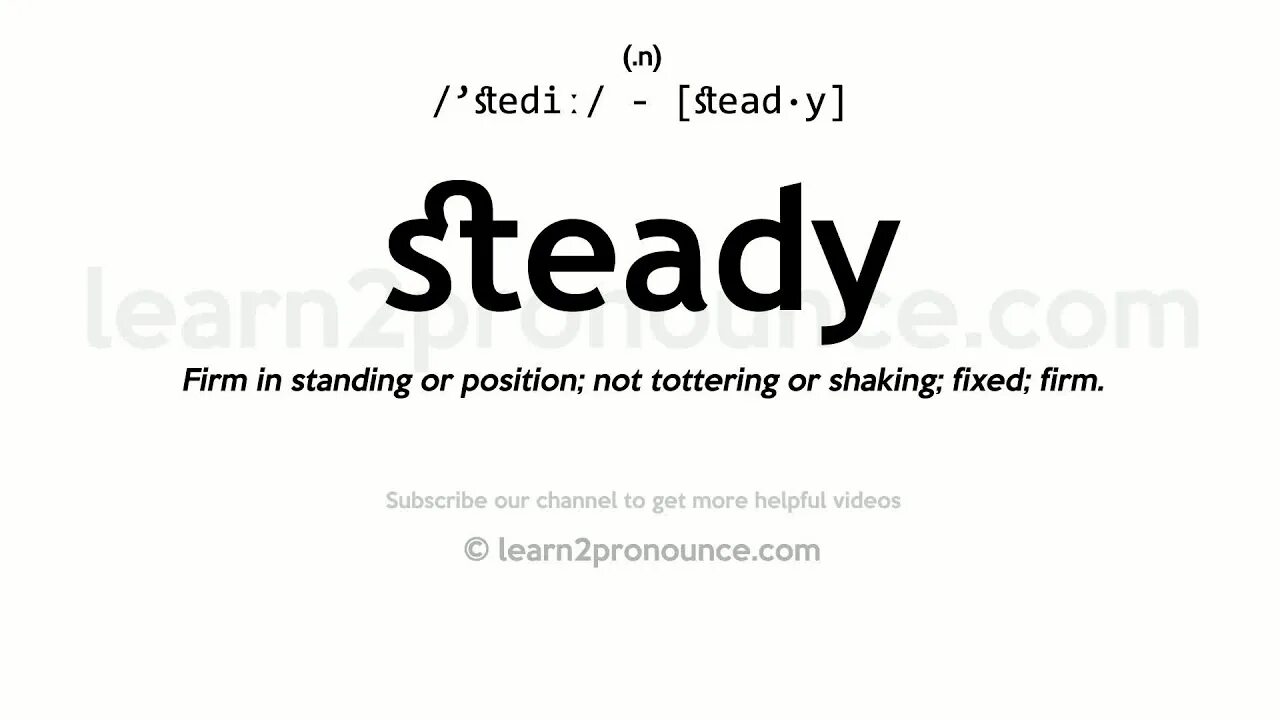 Steady перевод с английского на русский. Steady firm разница. Steady - firm. What is steady bearing. Steadily meaning.