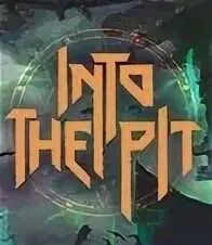 Into the pit на пк