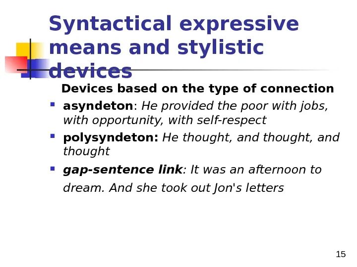 Express meaning. Stylistic devices and expressive means таблица. Syntactical means. 9. Expressive means and stylistic devices.. Gap sentence link.