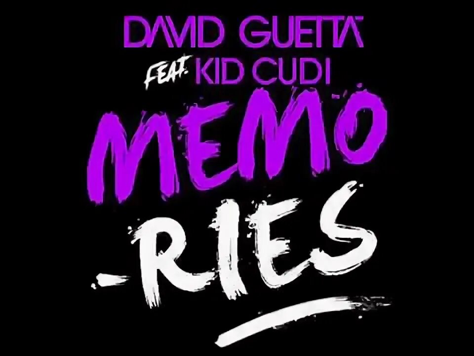 David Guetta Kid Cudi. David_Guetta_ft._Kid_Cudi_-_Memories. David Guetta Kid Cudi Memories. David Guetta feat. Kid Cudi - Memories (feat. Kid Cudi).