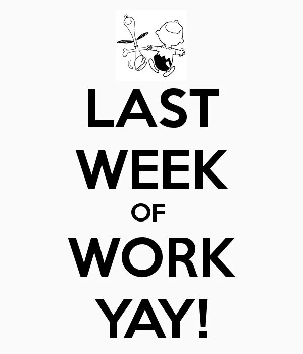 Last working day. Work week. Working week. Working week "working Nights". Week at work.