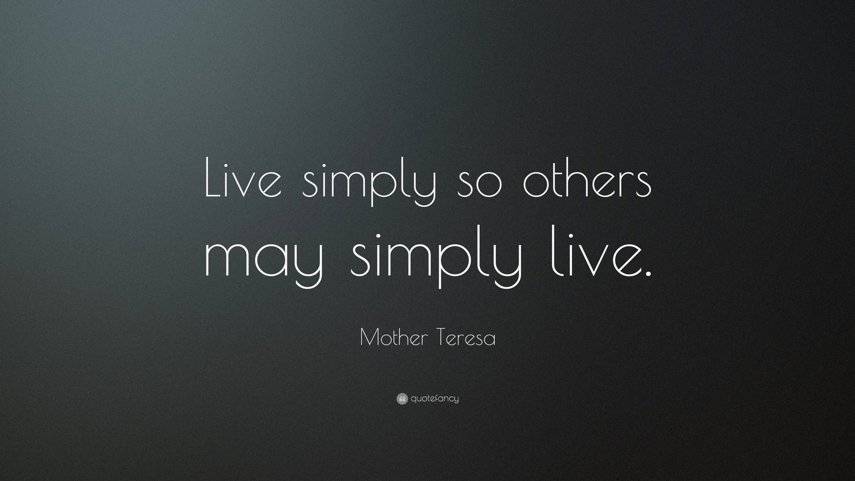 Live simply. Simple quotes. Quotes Live. Quotes about minimalism.
