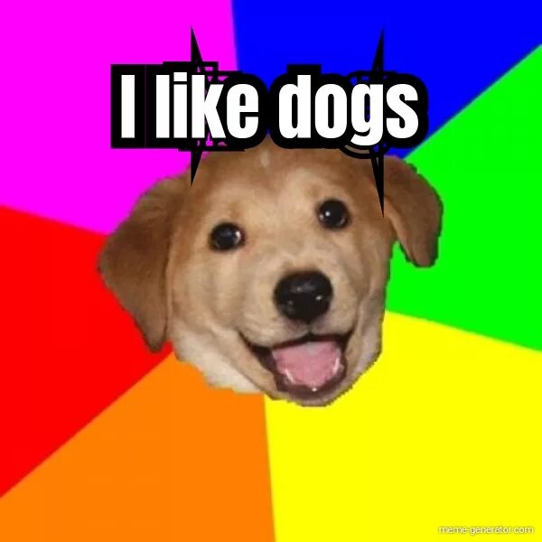 I like dogs he. I like Dogs. Дог лайк. Dogs like или likes. I like you Dog.