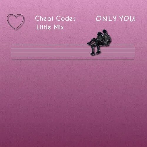 Музыка only you. Only you картинки. Cheat codes - only you. Красивая надпись only you. Еллман only you.