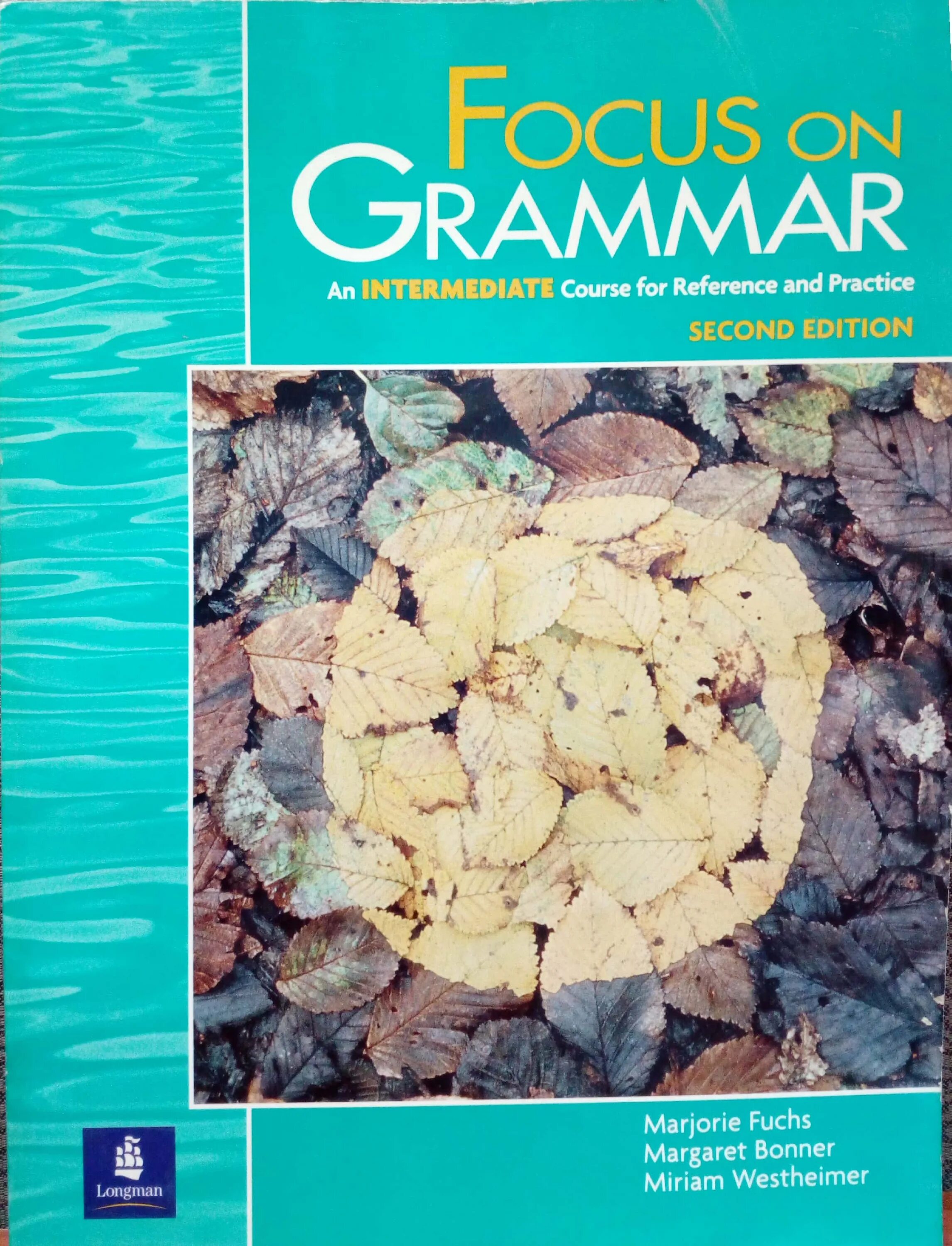 Intermediate level grammar. Focus on grammar. focus on grammar 2. focus on grammar second edition. focus on grammar 3. workbook.