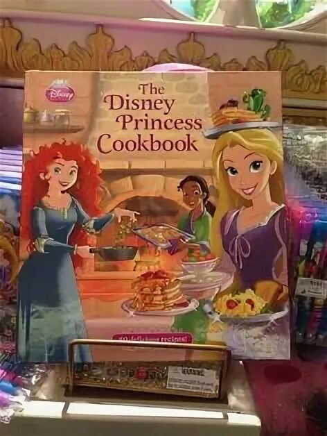 Книга рецептов Дисней. The Disney Princess Cookbook. Рецепты из книги Диснея. Моя книга рецептов Дисней. Рецепт дисней