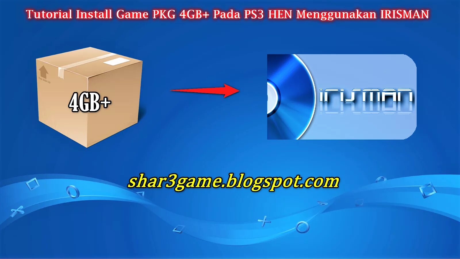 Hen pkg. Pkg ps3. установка iso на ps3 irisman. как устанавливать игры на ps3 через irisman. irisman v4.80.00 full (mod).