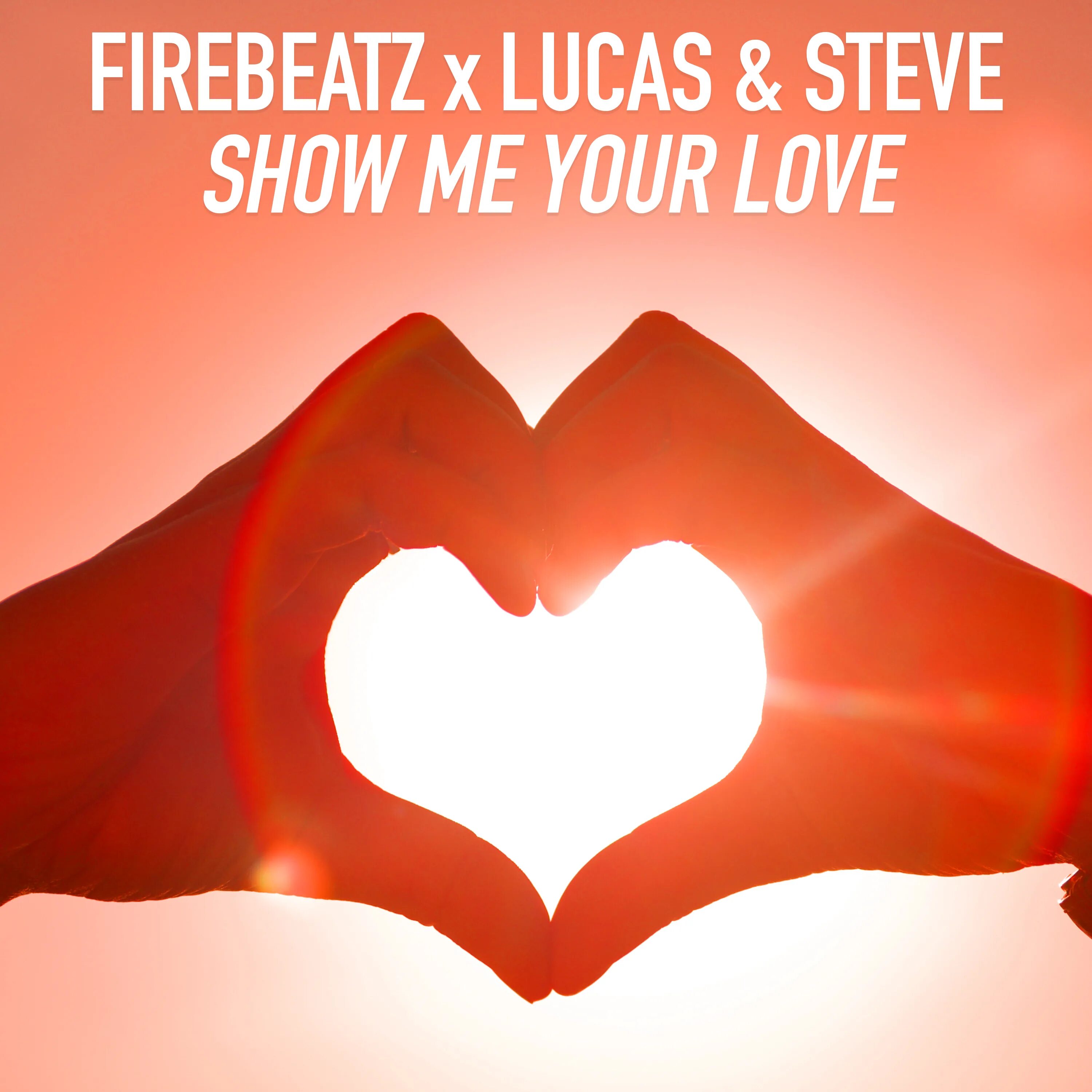 Show me your Love. Steve show. Show me Love Steve. Lucas & Steve.