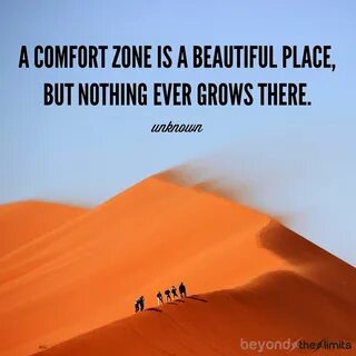 A comfort zone.