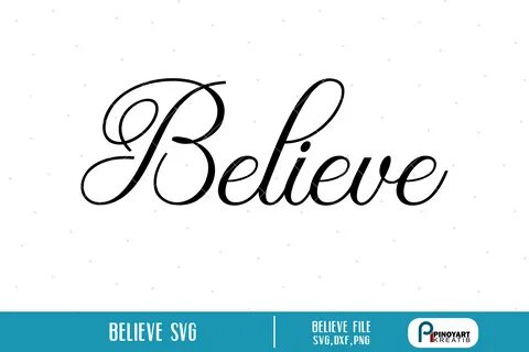 believe svg,believe svg file,believe dxf file,quote svg file (68515.