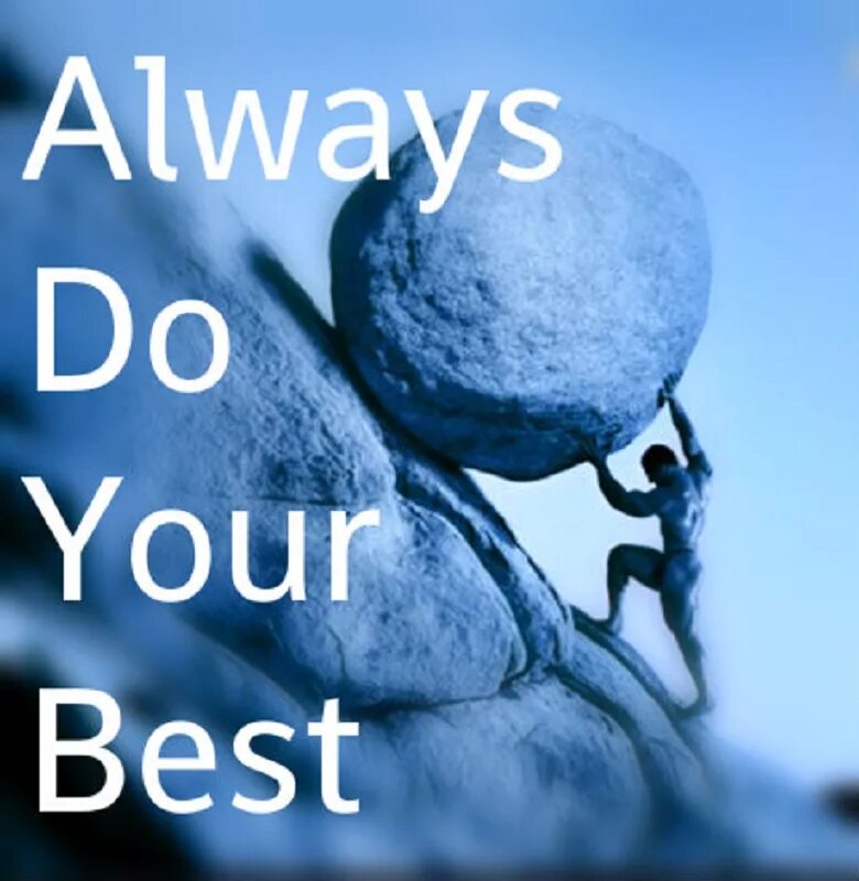 Do your best. Your the best. Do your best арт. To do your best перевод. Always do your best