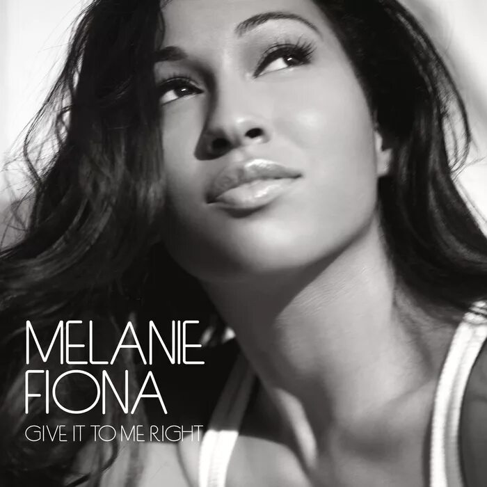 Give to me. Melanie Fiona - give it to me right. Melanie Fiona — Monday morning. Give it to me.