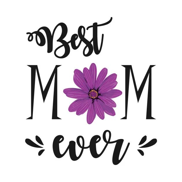 Best mother. Best mom рисунок. For mom надпись. Best mom ever. For you mom надпись.