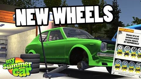 My summer car wheels