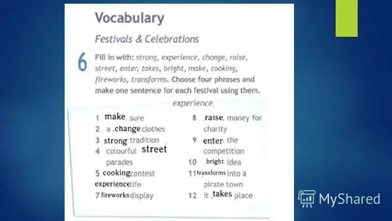 Fill in charity foster senior. Festival Vocabulary. Fill in Life raise display Parade Throw make Exchange ответы. Fill in with strong experience change. Fill in strong experience change raise Street enter takes Bright make Cooking Fireworks transforms.