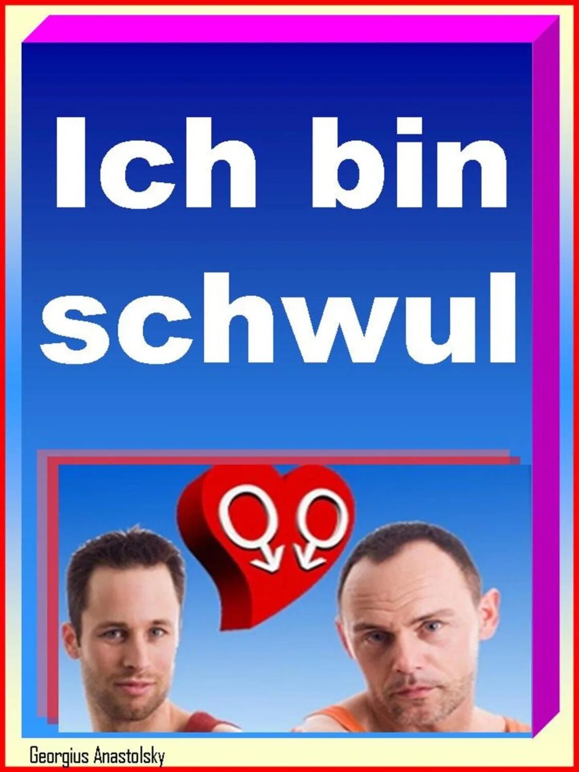 Schwul. Ich bin schwul. Non assimilated words. Schwul. Ich bin schwul.