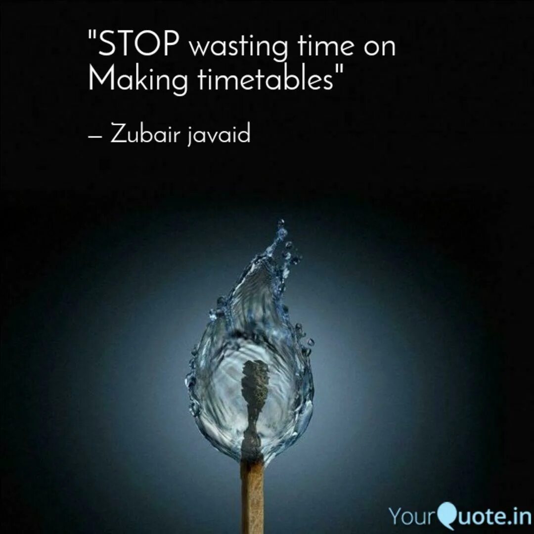 Stop wasting time