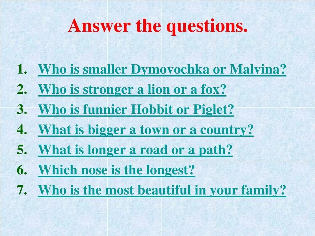 Answer the same questions. Answer the questions вопросы. Answer the questions ответы на вопросы. Вопрос к подлежащему в английском упражнения. Вопросы к подлежащему в английском языке упражнения 5 класс.