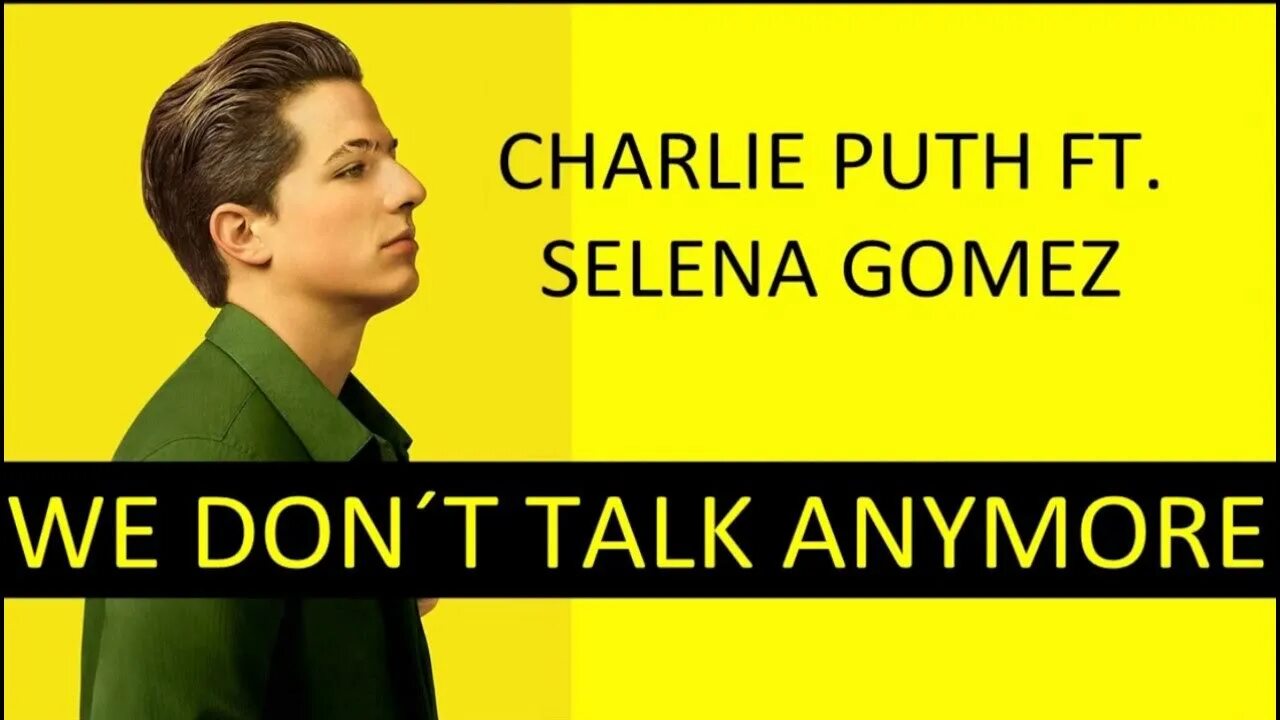 Dont anymore. We don’t talk anymore Чарли пут. Charlie Puth selena Gomez we don't talk anymore. Selena Gomes feat. Charlie Puth we dont talk anymore. We don't talk anymore (Charlie Puth) обложка альбома.