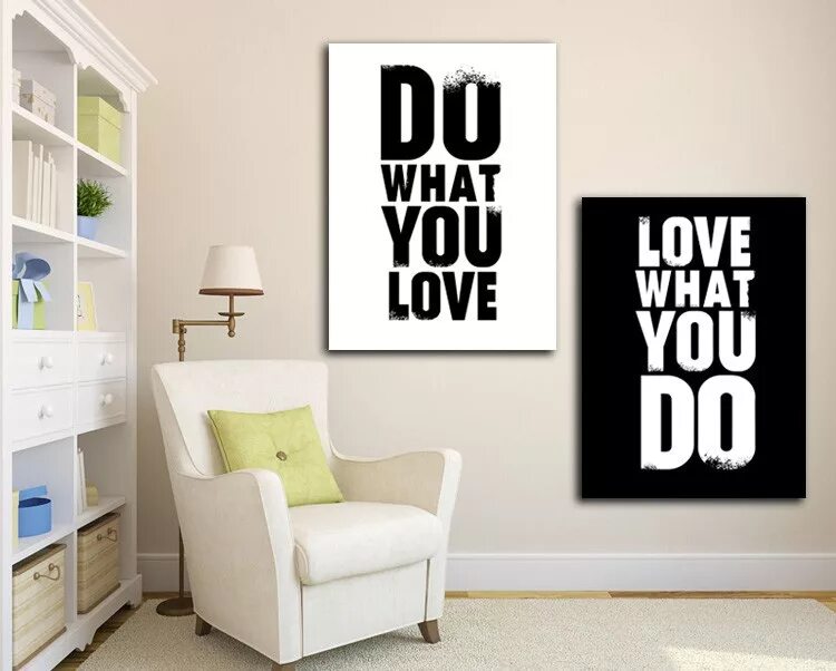 Love what you do to me. Do what you love love what you do картина. вдохновляющие цитаты на английском. постер do what you love. цитаты на холсте.