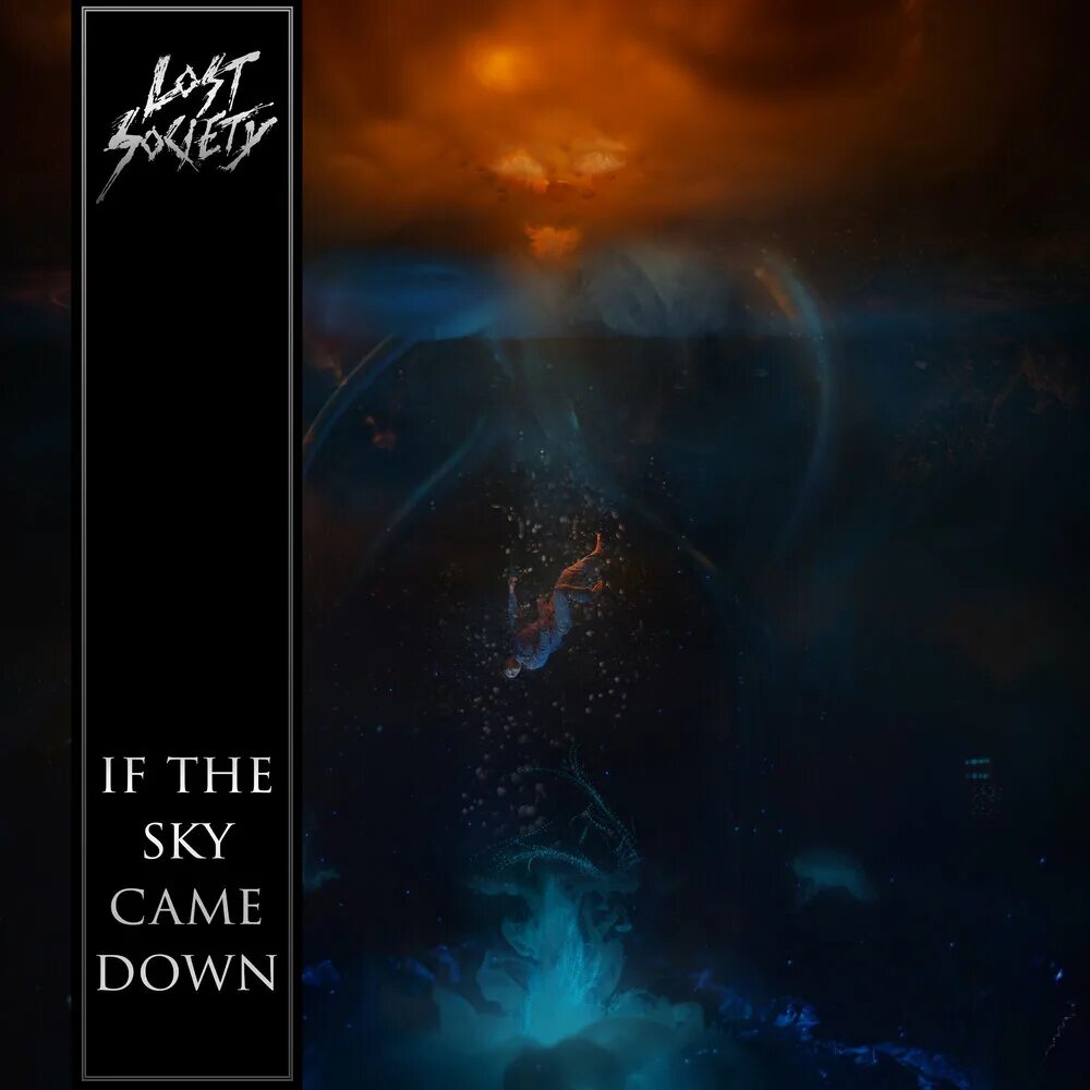 Lost Society - if the Sky came down (2022). Lost Society группа. Группа Lost Society альбомы.