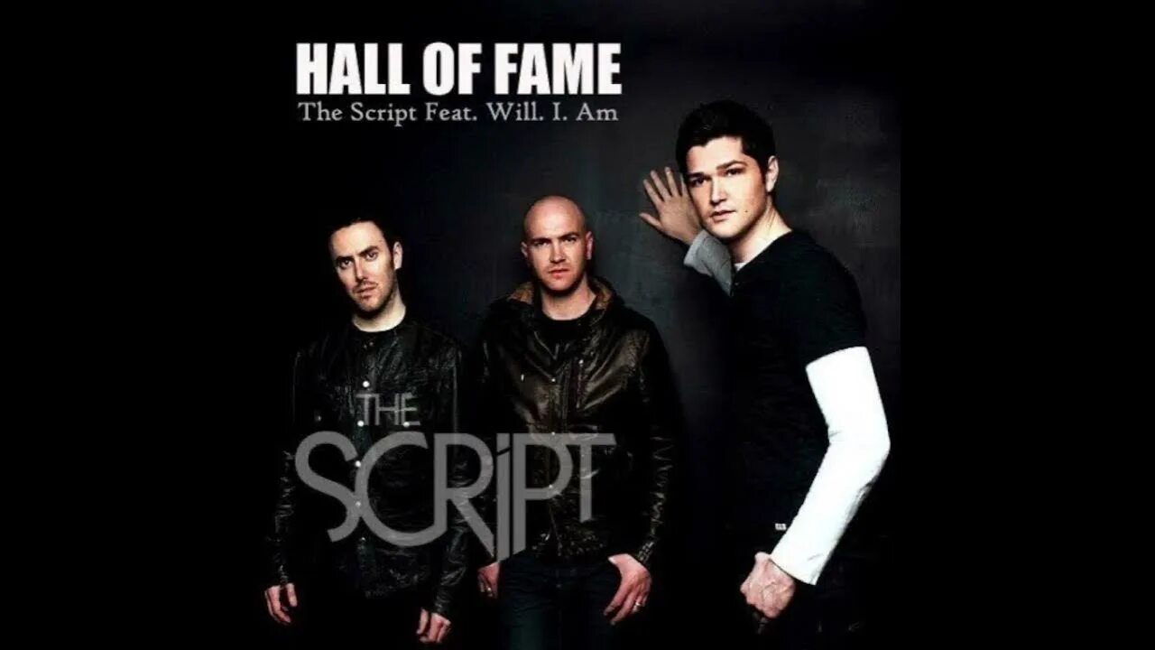 Script will. Hall of fame the script. hall of fame the script feat. will.i.am. hall of fame by the script. the script, will.i.am - hall of fame.