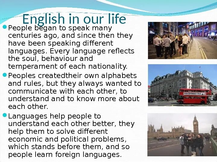 Role of language in our Life. English in our Life. We learn Foreign languages презентация. Foreign languages in our Life. Why lots of people learn foreign languages