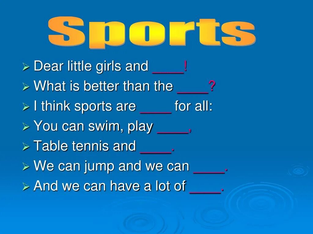 You can dear well. Sports стих на английском Dear little. Таблица can Jump. Sport is fun for girls and boys стих. We can Play стихотворение.