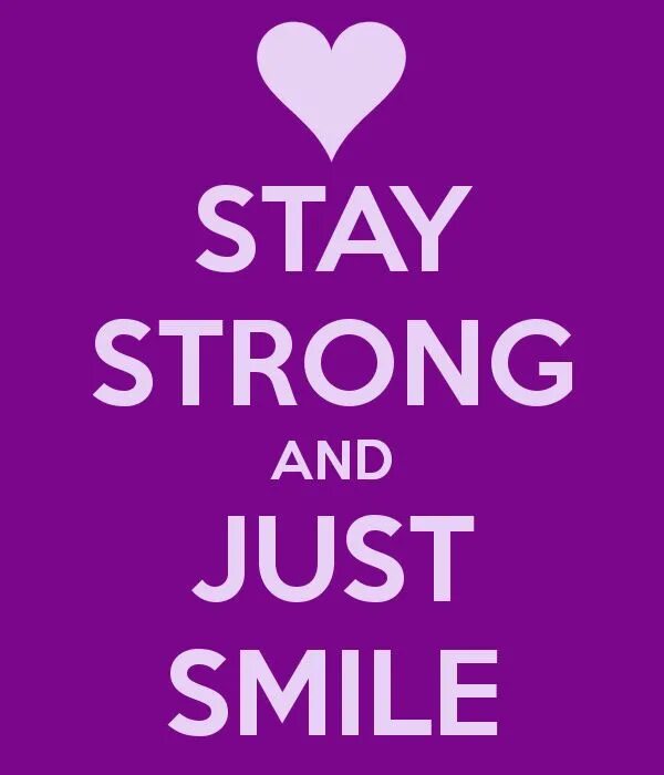 Just smile. Just stay. Stay positive картинки. Stay strong кот.