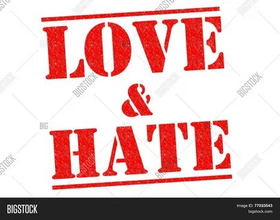 Love is hate