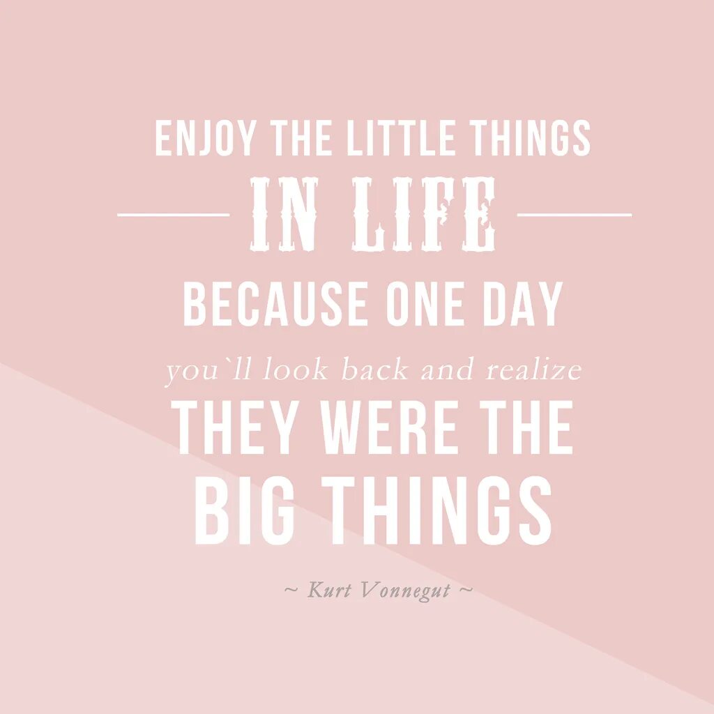 It s the little things. Enjoy the little things because one Day. Книга little things. Enjoy the little things. Happiness is enjoying the little things in Life.