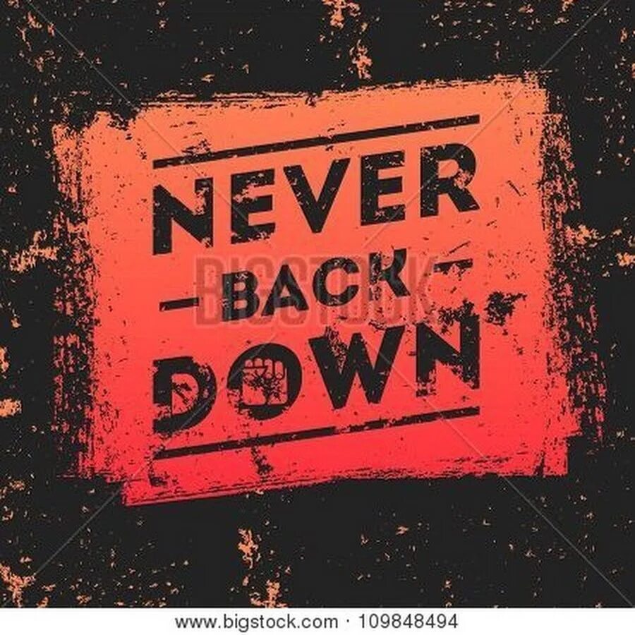 Never back down. Never back. Never back down 2. Back down and back out. Никогда не сдавайся 2008 постер.