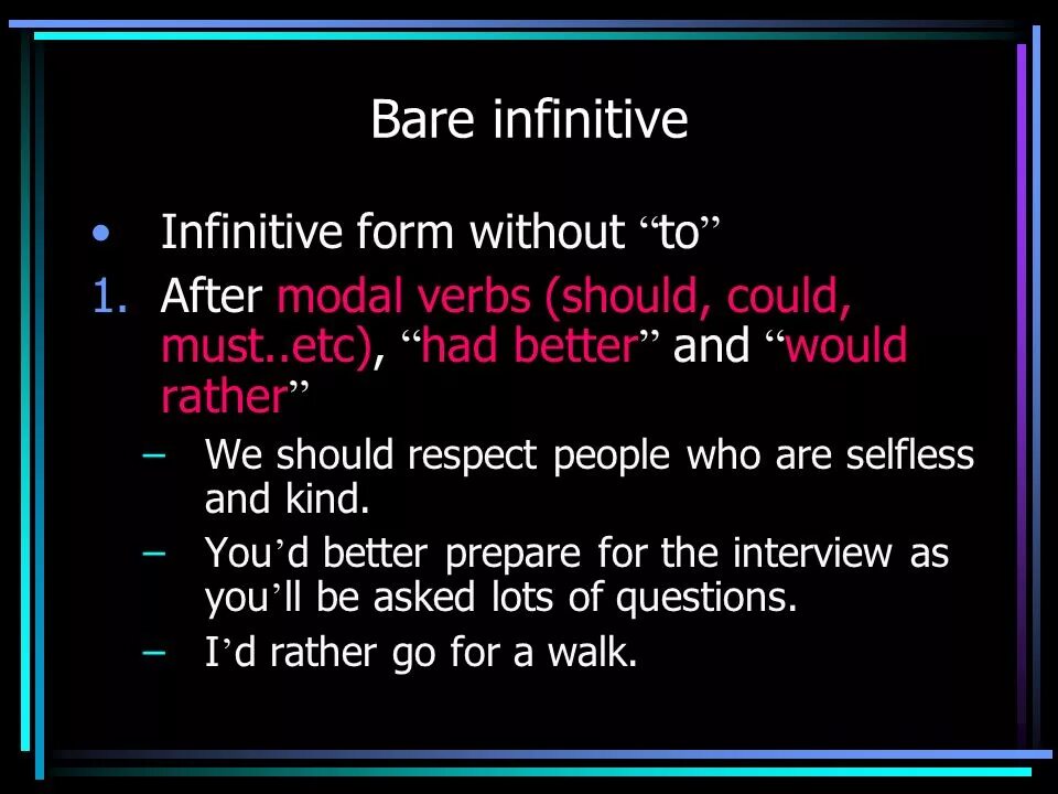 Full Infinitive bare Infinitive. Bare Infinitive правило. To Infinitive bare Infinitive. 2 infinitive without to