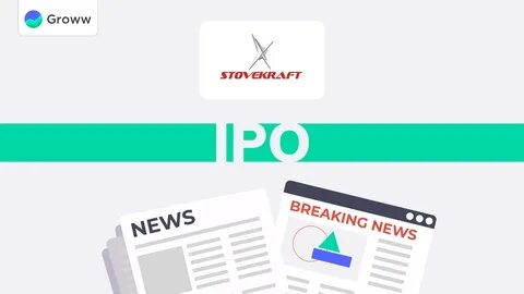 Stove Kraft Limited Ipo / Stove Kraft Ltd. IPO Review: Listing, Subscription ...