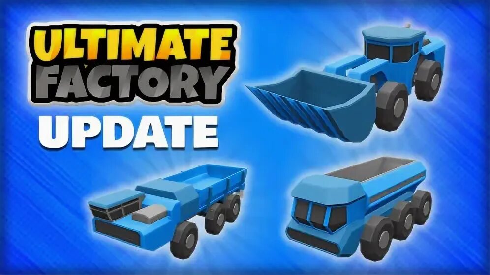 Ultimate factory. Ultimate factory