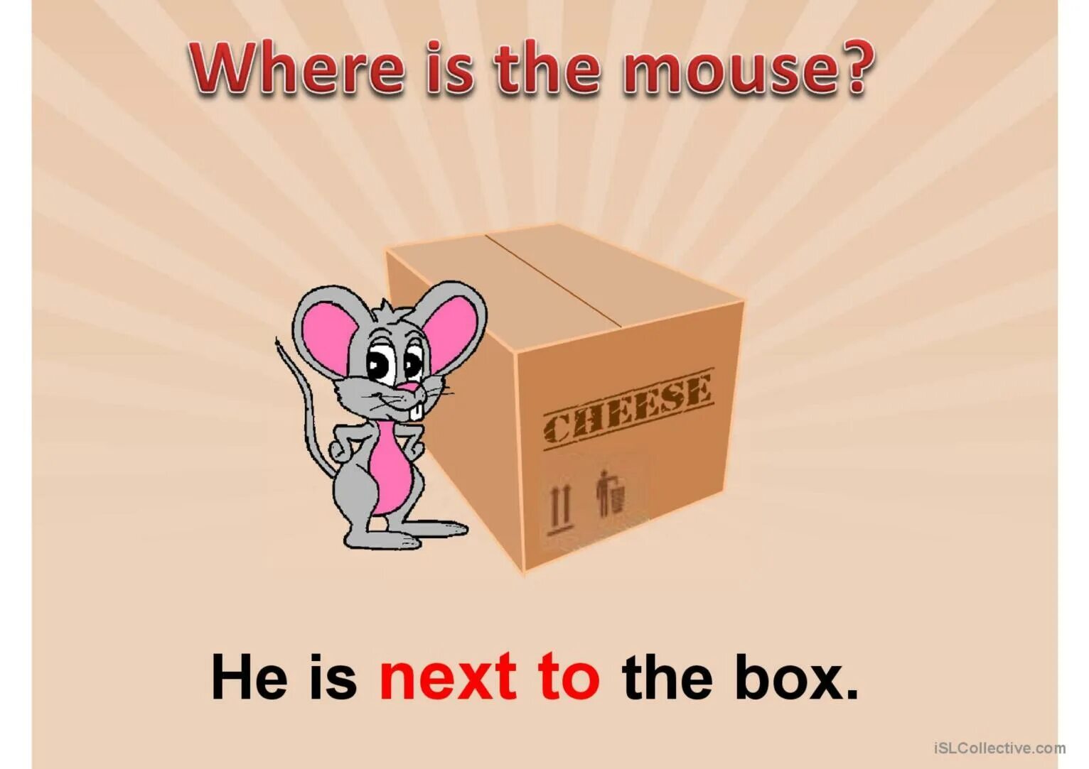 He takes the box. Next to the Box. Картинка where is. Wheres the Mouse. Next to the Box картинки для детей.