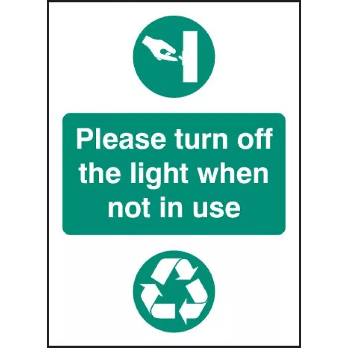 Turn off the Lights. Turn off. Turn off the Light when not in use. Please turn off the Light. Please do not disclose