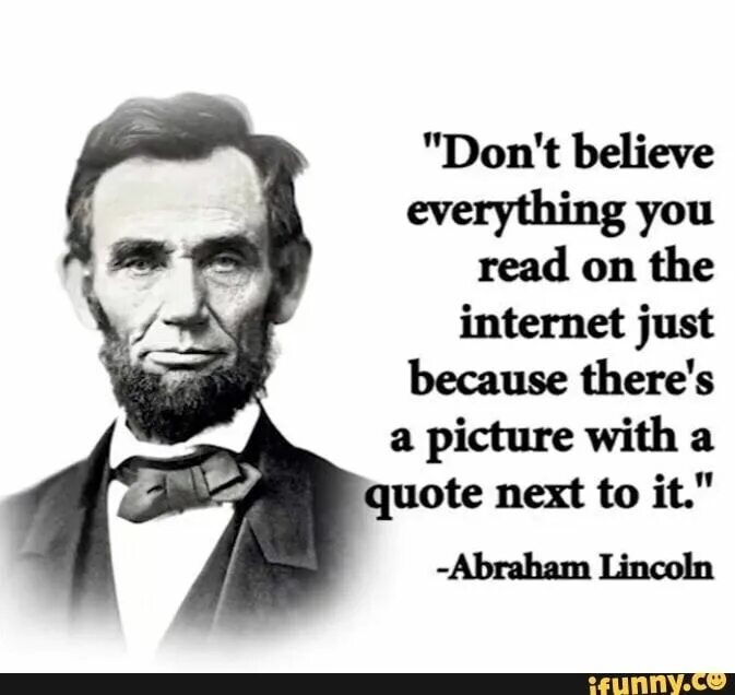 Because we believe. Abraham Lincoln quotes. Проблема цитат в интернете Линкольн. Абрахам Линкольн цитаты. Don t believe everything you read.